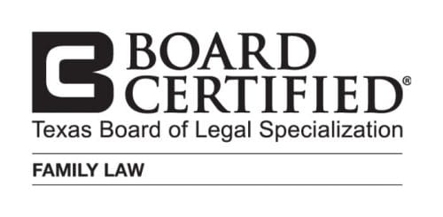 Board Certified in Family Law by the Texas Board of Legal Specialization